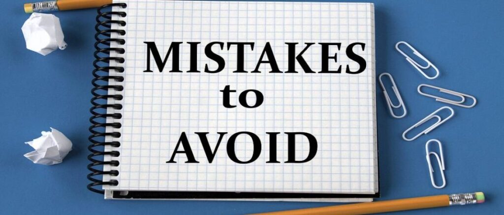 Common Mistakes to Avoid: